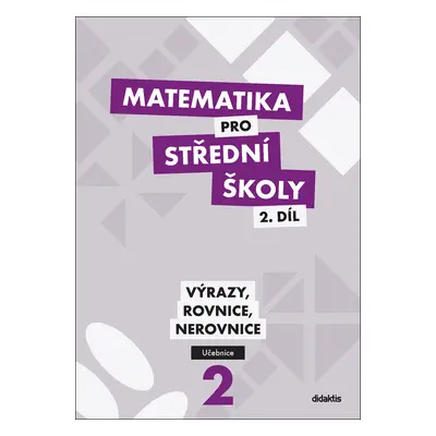 Matematika pro střední školy 2.díl Učebnice