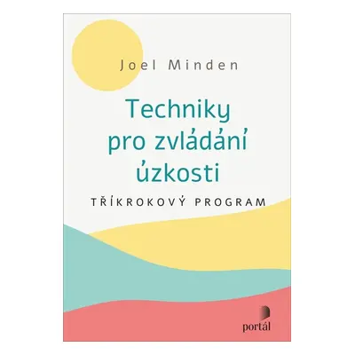 Techniky pro zvládání úzkosti