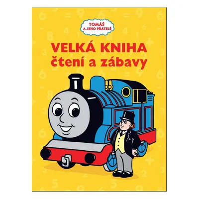 Tomáš a jeho přátelé Velká kniha čtení a zábavy