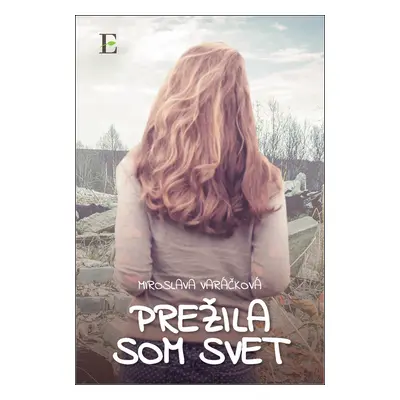 Prežila som svet