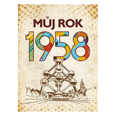 Můj rok 1958