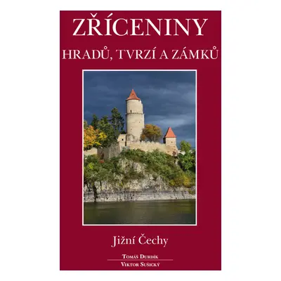 Zříceniny hradů, tvrzí a zámků