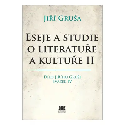 Eseje a studie o literatuře a kultuře II