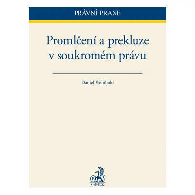 Promlčení a prekluze v soukromém právu