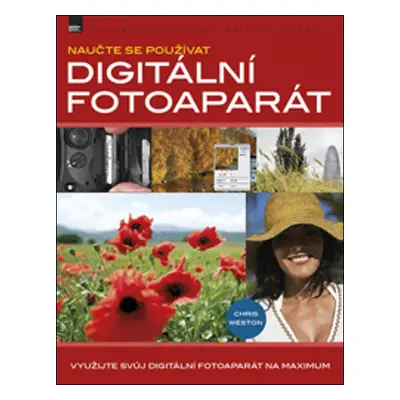 Naučte se používat digitální fotoaparát