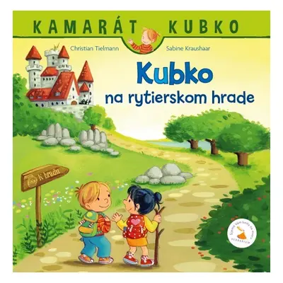 Kubko na rytierskom hrade (Kamarát Kubko 26. diel:)