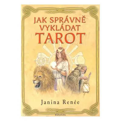 Jak správně vykládat tarot