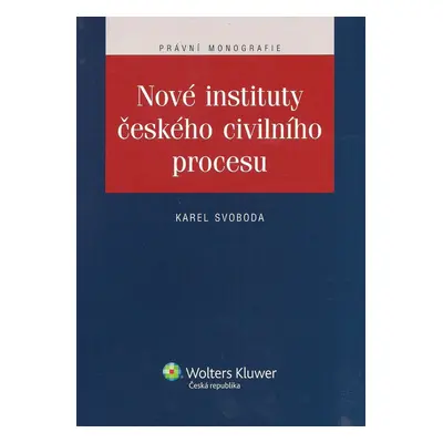 Nové instituty českého civilního procesu