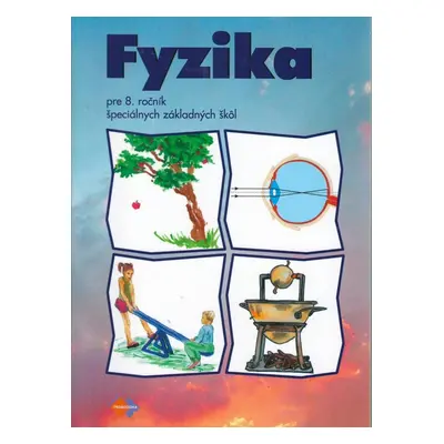 Fyzika pre 8. ročník špeciálnych základných škôl