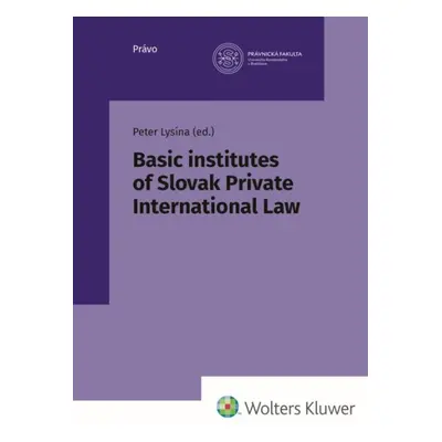 Basic institutes of Slovak Private International Law