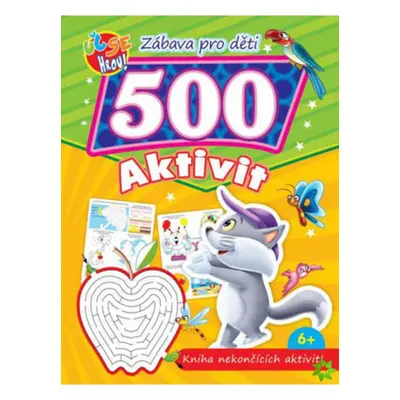 Zábava pro děti 500 aktivit Kočička