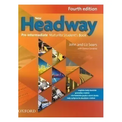 New Headway Fourth Edition Pre-intermediate Maturita Student's Book (Czech Ed.)