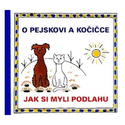 O pejskovi a kočičce Jak si myli podlahu