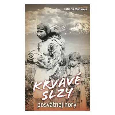 Krvavé slzy posvätnej hory