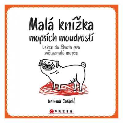 Malá knížka mopsích moudrostí