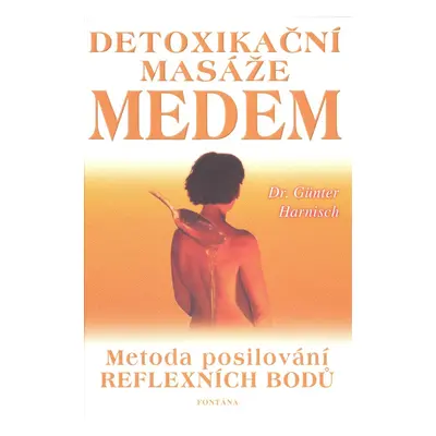 Detoxikační masáže medem