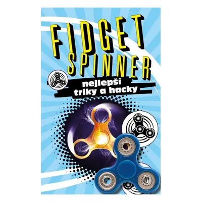 Fidget Spinner Nejlepší triky a hacky