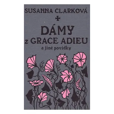 Dámy z Grace Adieu