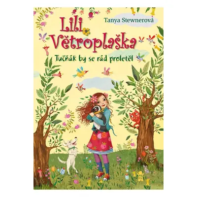 Lili Větroplaška Tučňák by se rád proletěl (9. díl)