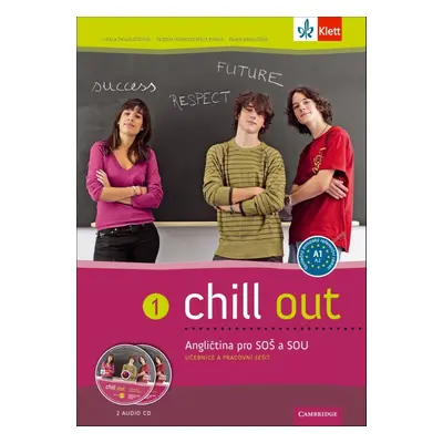 Chill out 1 Angličtina pro SOŠ a SOU