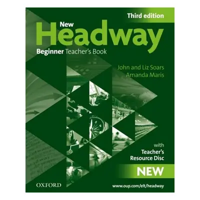 New Headway Third edition Beginner Teacher´s Book + Resource CD-rom Pack