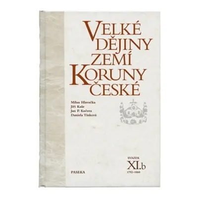 Velké dějiny zemí Koruny české svazek XI.b