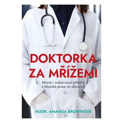 Doktorka za mřížemi