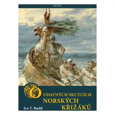 O udatných skutcích norských křižáků