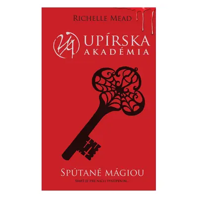 Spútané mágiou (Upírska akadémia 5)