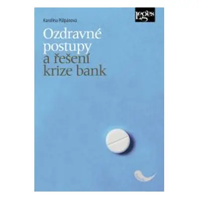 Ozdravné postupy a řešení krize bank