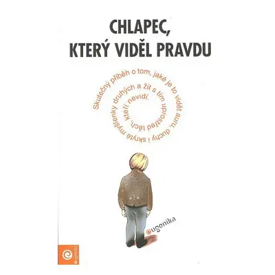 Chlapec, který viděl pravdu