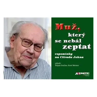 Muž, který se nebál zeptat