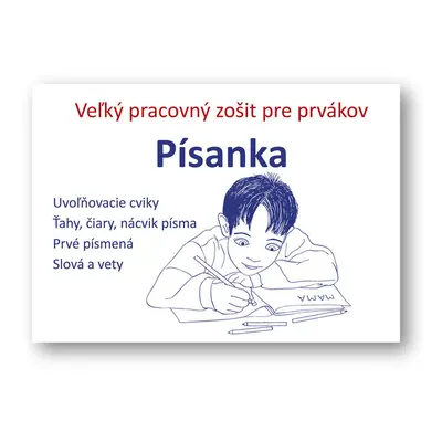 Písanka Veľký pracovný zošit pre prvákov