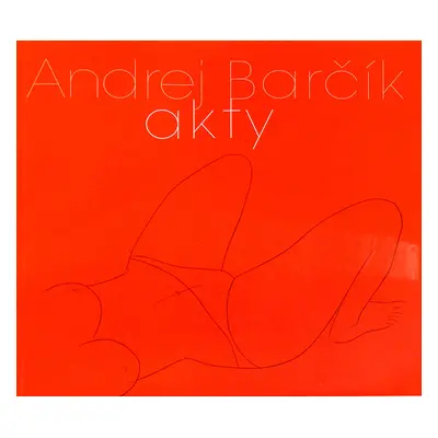 Andrej Barčík Akty