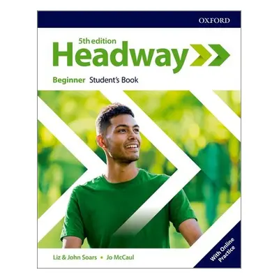 New Headway Fifth Edition Beginner Student's Book with Online Practice