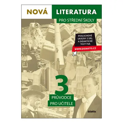 Nová literatura pro střední školy 3 Průvodce pro učitele