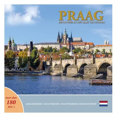 Prague A Jewel in the Heart of Europe (Praag een juweel in het hart van Europa)