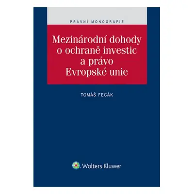 Mezinárodní dohody o ochraně investic a právo Evropské unie