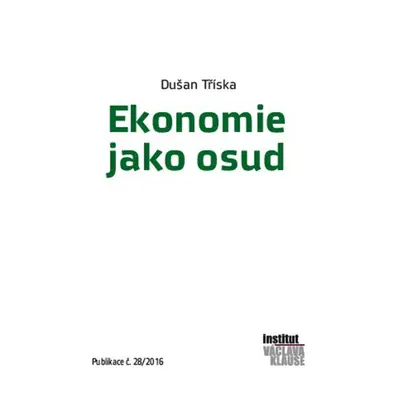 Ekonomie jako osud