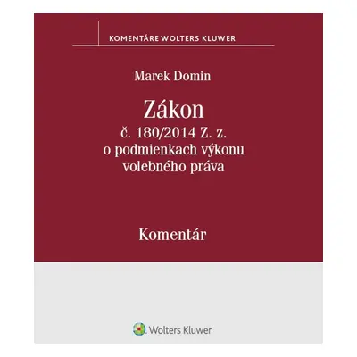 Zákon č. 180/2014 Z.z. o podmienkach výkonu volebného práva