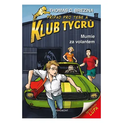 Klub Tygrů Mumie za volantem