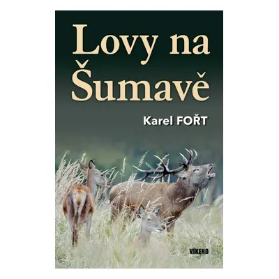 Lovy na Šumavě