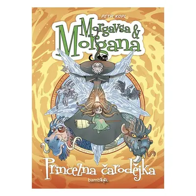 Morgavsa a Morgana Princezna čarodějka