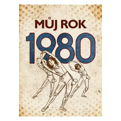 Můj rok 1980