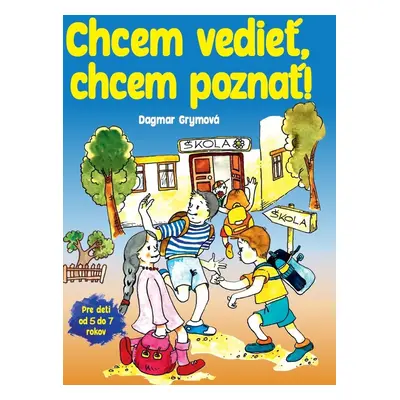 Chcem vedieť, chcem poznať!