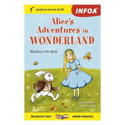 Alice's adventures in Wonderland/Alenka v říši divů