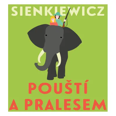 Pouští a pralesem