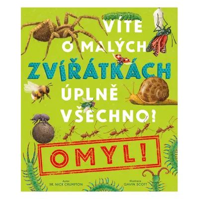 Víte o malých zvířátkách úplně všechno? Omyl!