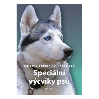 Speciální výcviky psů