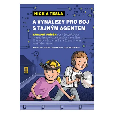 Nick a Tesla a vynálezy pro boj s tajným agentem